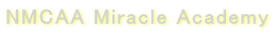 NMCAA Miracle Academy