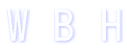 W B H